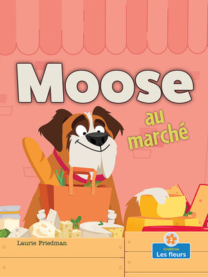 cover image of Moose au marché (Moose At the Market)